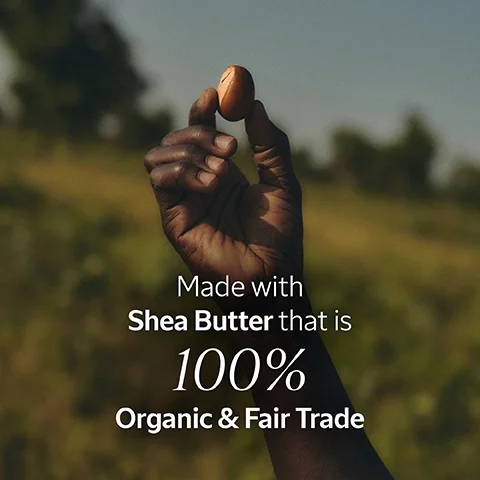 made with shea butter that is 100% organic and fair trade.