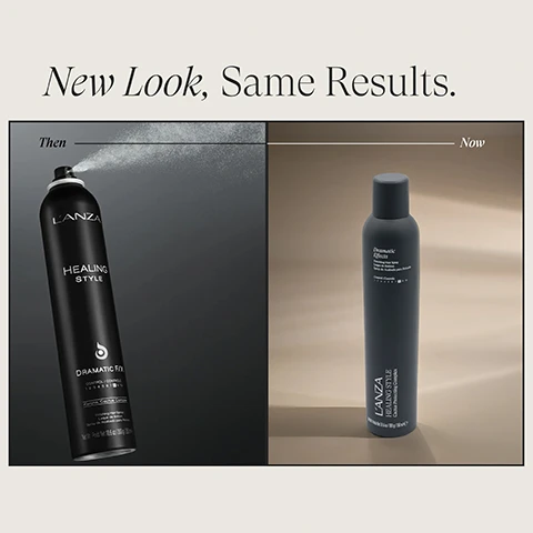 Image 1 - The image shows a split comparison with the text New Look, Same Results; the left side, labeled Then, features a black LANZA HEALING STYLE DRAMATIC FX CONTROL FORMULA 12345 HEALING COLORCARE Volume Building Hair Spray can spraying, with Net wt. 10.6 oz (300 g) 9.1 fl oz (269 ml) on its label; the right side, labeled Now, features an upright gray Dramatic FX Finishing Hair Spray LANZA HEALING STYLE can with Keratin Healing Complex and e 269 mL (9.1 fl oz) Net Wt. 300 g (10.6 oz) on its label. Image 2 - A split image shows a woman with curly hair before and after a transformation; on the left, she has shorter, brown curly hair and wears a green top, labeled BEFORE; on the right, she has longer, more voluminous dark brown curly hair, wears a brown camisole and gold necklace, labeled AFTER.
