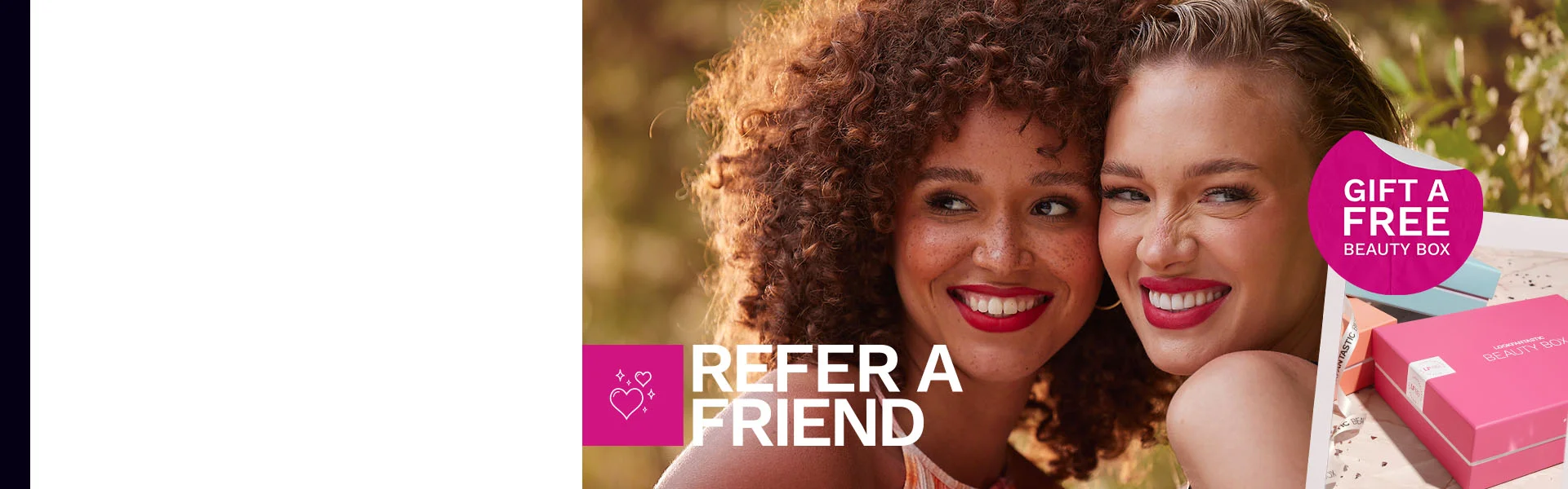 Refer a friend & BOTH receive 35 AED to spend! PLUS, you get a FREE Beauty Box worth over 200 AED when you spend 125 AED+ . Simply shop today to receive this!
